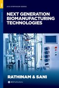 Cover for Next Generation Biomanufacturing Technologies