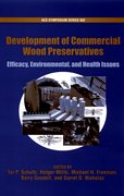 Cover for Development of Commercial Wood Preservatives Efficacy, Environmental, and Health Issues