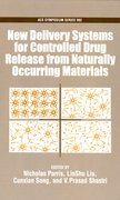 Cover for New Delivery Systems for Controlled Drug from Naturally Occuring Materials