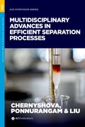 Cover for Multidisciplinary Advances in Efficient Separation Processes - 9780841298187