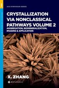 Cover for Crystallization via Nonclassical Pathways, Volume 2