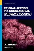 Cover for Crystallization via Nonclassical Pathways, Volume 1