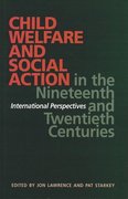 Cover for Child Welfare and Social Action from the Nineteenth Century to the Present