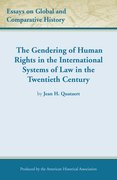 Cover for The Gendering of Human Rights in the International Systems of Law in the Twentieth Century