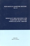 Cover for Merchant Organization and Maritime Trade in the North Atlantic, 1660-1815