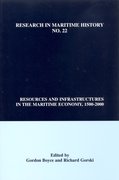 Cover for Resources and Infrastructures in the Maritime Economy, 1500-2000