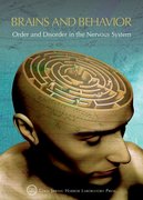 Cover for Brains and Behavior: Order and Disorder in the Nervous System
