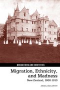 Cover for Migration, Ethnicity, and Madness