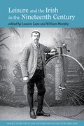 Cover for Leisure and the Irish in the Nineteenth Century
