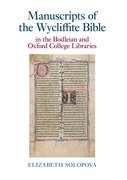 Cover for Manuscripts of the Wycliffite Bible in the Bodleian and Oxford College Libraries