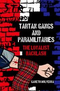 Cover for Tartan Gangs and Paramilitaries