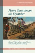 Cover for Henry Smeathman, the Flycatcher