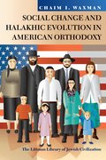 Cover for Social Change and Halakhic Evolution in American Orthodoxy