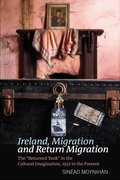 Cover for Ireland, Migration and Return Migration