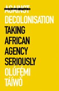 Cover for Against Decolonisation
