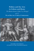 Cover for Politics and the Arts in Lisbon and Rome