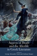 Cover for Aspects of Death and the Afterlife in Greek Literature