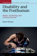 Cover for Disability and the Posthuman