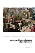 Cover for Women Writing Portuguese Colonialism in Africa