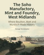 Cover for The Soho Manufactory, Mint and Foundry, West Midlands