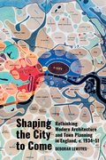 Cover for Shaping the City to Come