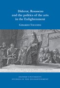 Cover for Diderot, Rousseau and the politics of the Arts in the Enlightenment