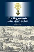Cover for Huguenots in Later Stuart Britain