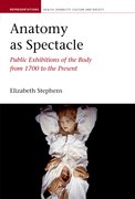 Cover for Anatomy as Spectacle