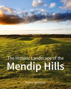 Cover for The Historic Landscape of the Mendip Hills