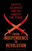 Cover for From Independence to Revolution