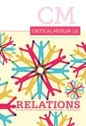 Cover for Critical Muslim 21: Relations
