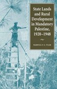Cover for State Lands and Rural Development in Mandatory Palestine, 1920-1948