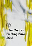 Cover for John Moores Painting Prize 2012