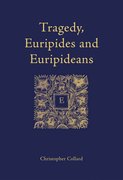 Cover for Tragedy, Euripides and Euripideans