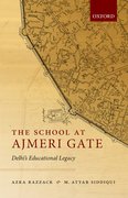 Cover for The School at Ajmeri Gate