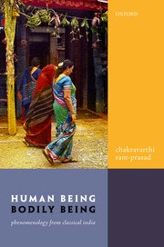 Human Being, Bodily Being: Phenomenology from Classical India Couverture du livre