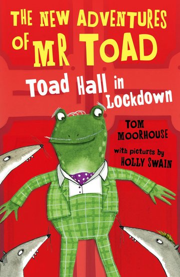 The New Adventures of Mr Toad: Toad Hall in Lockdown