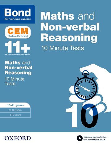Bond 11+: Maths  Non-verbal reasoning: CEM 10 Minute Tests: Ready for the 2024 exam