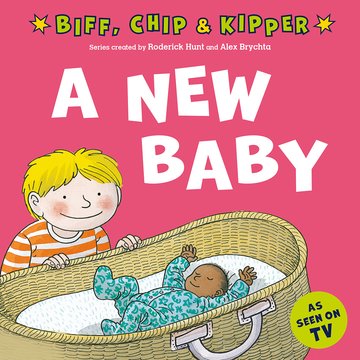 A New Baby! (First Experiences with Biff, Chip  Kipper)
