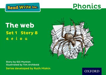 Read Write Inc. Phonics: 8 The Web (Green Set 1 Storybook)