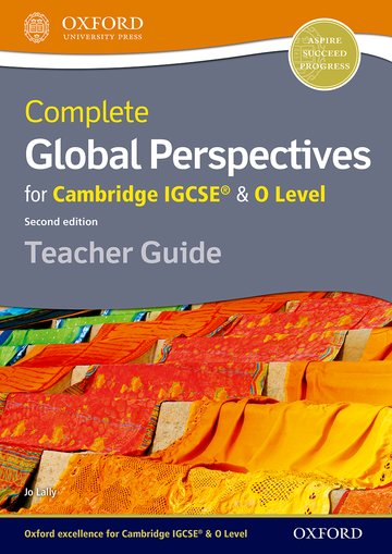 Complete Global Perspectives for Cambridge IGCSE  O Level Teacher Guide