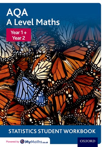 AQA A Level Maths: Year 1 + Year 2 Statistics Student Workbook