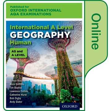 Oxford International AQA Examinations: International A Level Human Geography: Online Textbook