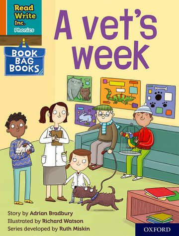 Read Write Inc. Phonics: A vet's week (Orange Set 4 Book Bag Book 2)