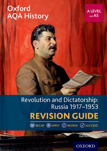 Oxford AQA History for A Level: Revolution and Dictatorship: Russia 1917-1953 Revision Guide