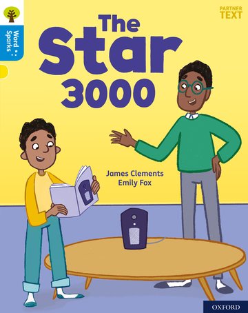 Oxford Reading Tree Word Sparks: Level 3: The Star 3000