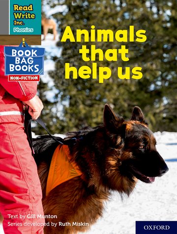 Read Write Inc. Phonics: Animals that help us (Grey Set 7 NF Book Bag Book 1)