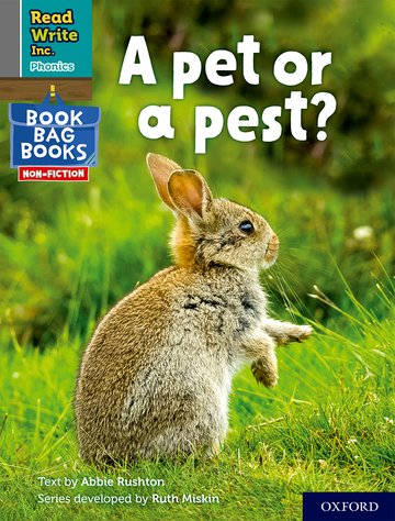 Read Write Inc. Phonics: A pet or a pest? (Grey Set 7 NF Book Bag Book 4)