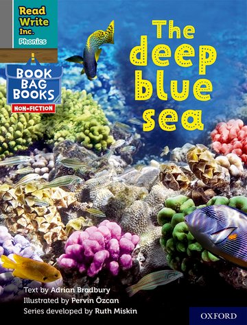 Read Write Inc. Phonics: The deep blue sea (Grey Set 7 NF Book Bag Book 8)