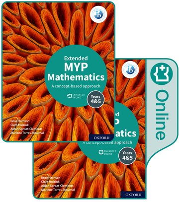 MYP Mathematics 4&5 Extended Print and Enhanced Online
